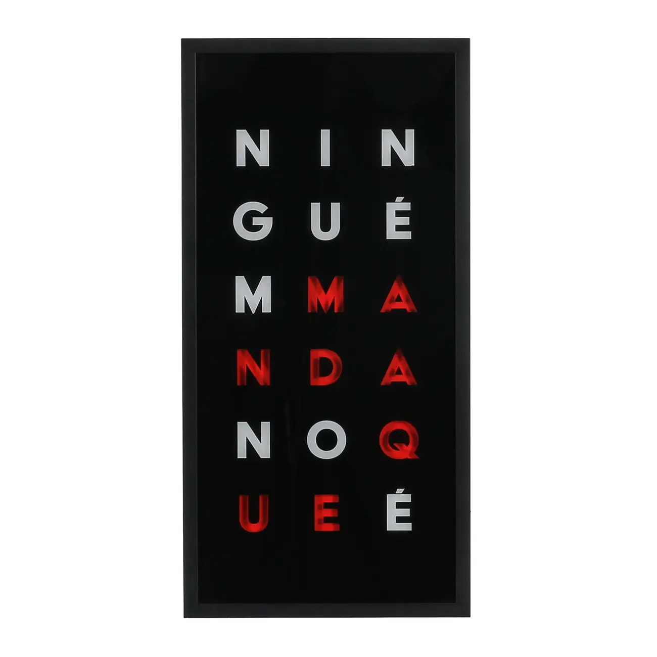 QUADRO 50 CM X 25 CM TUDO OU TUDO NINGUÉM - PRETO/BRANCO - Foto 1