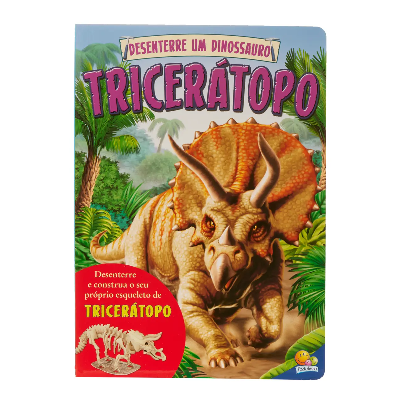 LIVRO DESENTERRE UM DINOSSAURO: TRICERÁTOPO - MULTICOR - Foto 1