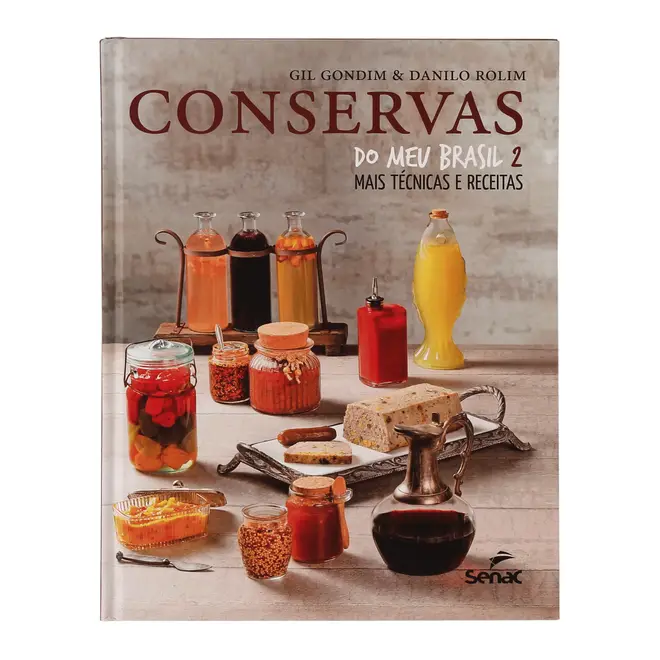 LIVRO CONSERVAS DO MEU BRASIL 2: MAIS TÉCNICAS E RECEITAS - MULTICOR - Foto 1