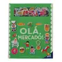 AMIGOS DE FELTO: OLÁ, MERCADO! LIVRO INFANTIL - MULTICOR - Foto 1