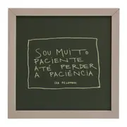 QUADRO 22 CM 22 CM X 22 CM SOU MUITO PACIENTE - CAMELO/MUSGO - Foto 1