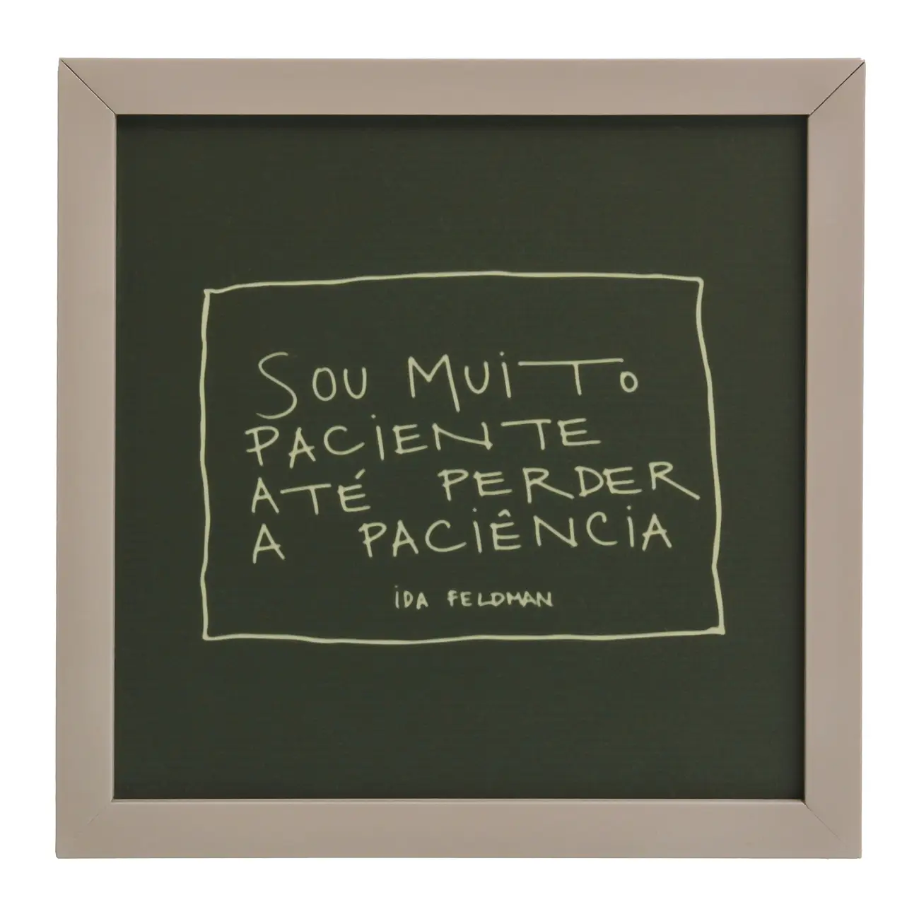 QUADRO 22 CM 22 CM X 22 CM SOU MUITO PACIENTE - CAMELO/MUSGO - Foto 1