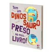TEM DINOSSAURO: PRESO NO MEU LIVRO LIVRO INFANTIL - MULTICOR - Foto 2