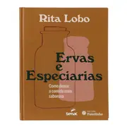 LIVRO - ERVAS E ESPECIARIAS - COMO DEIXAR A COMIDA MAIS SABOROSA (RITA LOBO) - MULTICOR - Foto 1