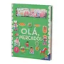 AMIGOS DE FELTO: OLÁ, MERCADO! LIVRO INFANTIL - MULTICOR - Foto 3