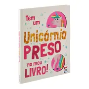 TEM UNICÓRNIO: PRESO NO MEU LIVRO LIVRO INFANTIL - MULTICOR - Foto 3